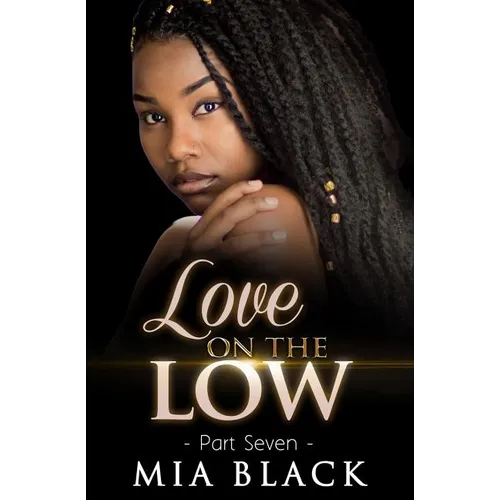 Love On The Low 7 - Paperback