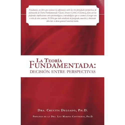 La Teoria Fundamentada: Decision Entre Perspectivas - Paperback