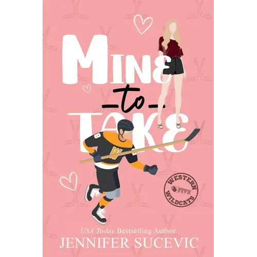 Mine to Take (Illustrated Cover): A Brother's Rival, Mistaken Identity New Adult Sports Romance - Paperback