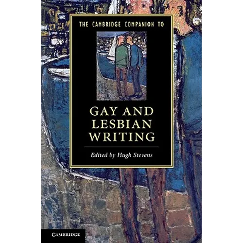 The Cambridge Companion to Gay and Lesbian Writing - Hardcover