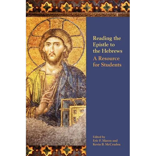 Reading the Epistle to the Hebrews: A Resource for Students - Paperback
