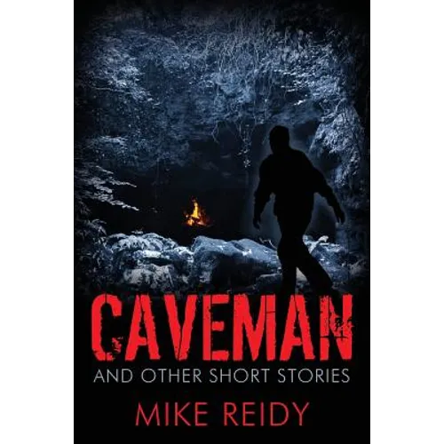 Caveman: And Other Short Stories - Paperback