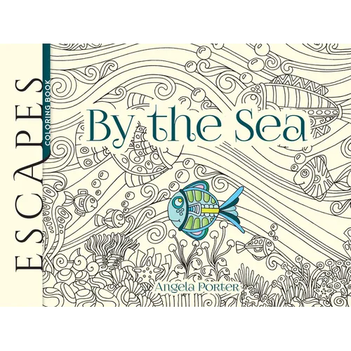 Escapes by the Sea Coloring Book - Paperback