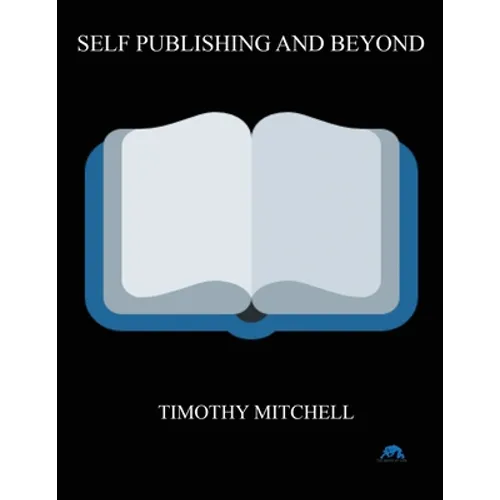 Self Publishing And Beyond.. - Paperback