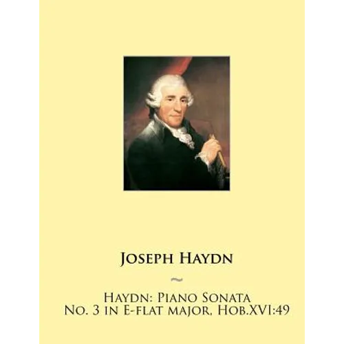 Haydn: Piano Sonata No. 3 in E-flat major, Hob.XVI:49 - Paperback