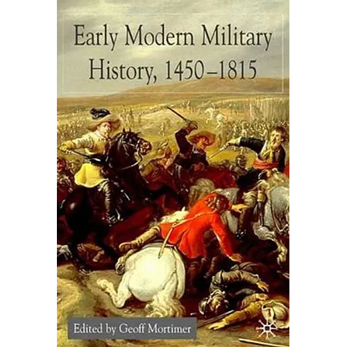 Early Modern Military History, 1450-1815 - Paperback