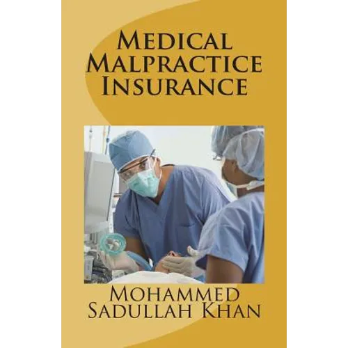 Medical Malpractice Insurance - Paperback