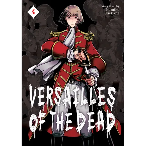 Versailles of the Dead Vol. 4 - Paperback