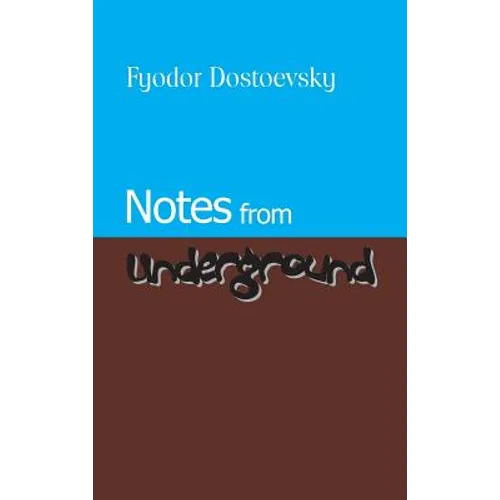 Notes from Underground - Hardcover