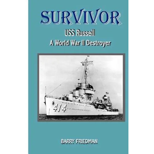 Survivor: USS Russell a World War Two Destroyer - Paperback