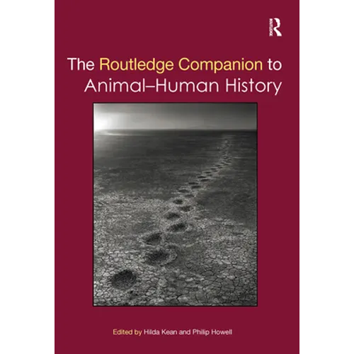 The Routledge Companion to Animal-Human History - Paperback