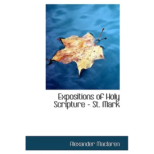 Expositions of Holy Scripture - St. Mark - Hardcover