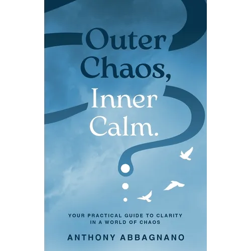Outer Chaos Inner Calm - Paperback