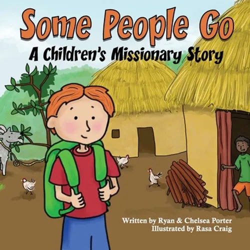 Some People Go: A Children's Missionary Story - Paperback