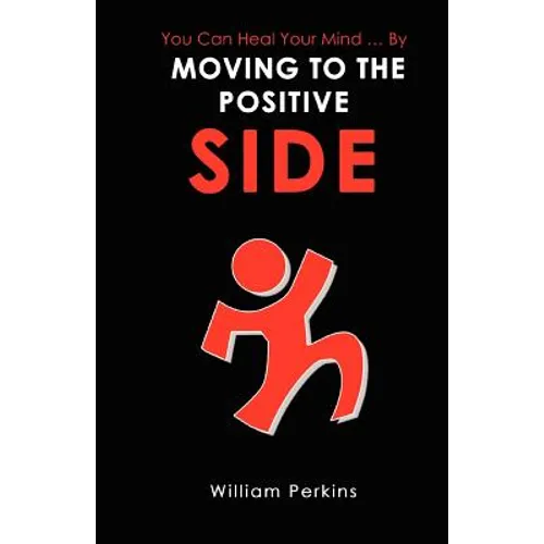 You Can Heal Your Mind . by Moving to the Positive Side - Paperback