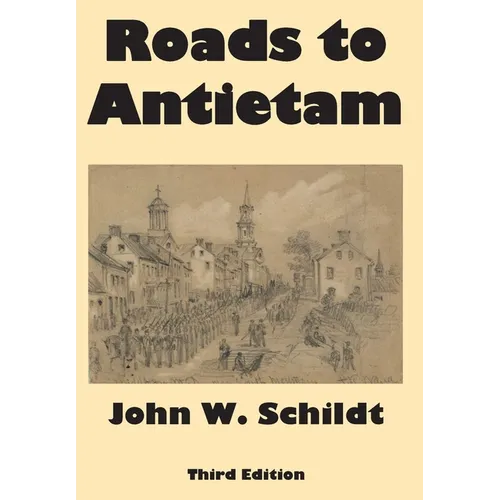 Roads to Antietam - Hardcover