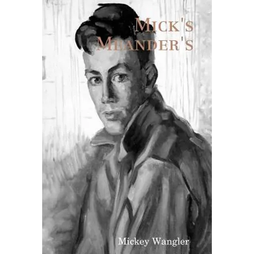 Mick's Meander's - Paperback