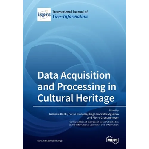 Data Acquisition and Processing in Cultural Heritage - Paperback