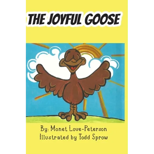 The Joyful Goose - Hardcover