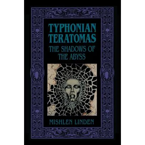 Typhonian Teratomas: The Shadows of the Abyss - Paperback