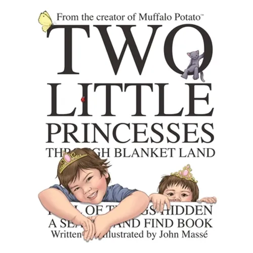 Two Little Princesses Through Blanket Land: A Search and Find Book - Hardcover