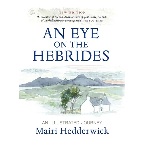 An Eye on the Hebrides: An Illustrated Journey - Paperback