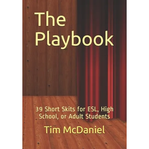 The Playbook: 39 Short Skits for ESL, High School, or Adult Students - Paperback
