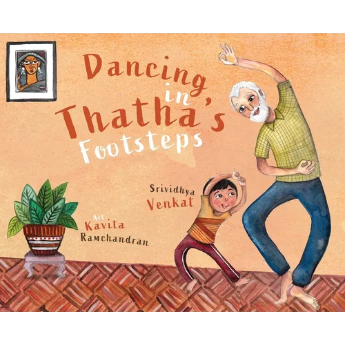 Dancing in Thatha's Footsteps - Hardcover