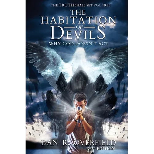 The Habitation of Devils: Why God Doesn't Act - Paperback