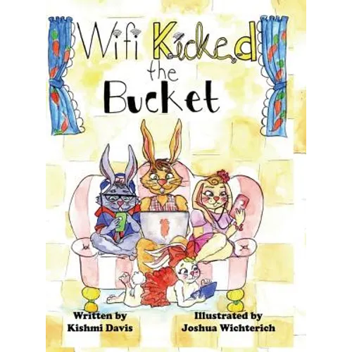 Wi-Fi Kicked the Bucket - Hardcover