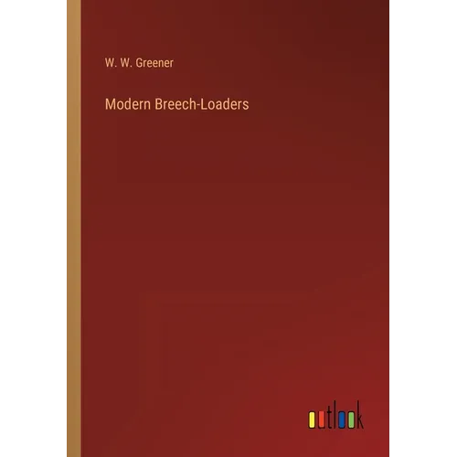 Modern Breech-Loaders - Paperback