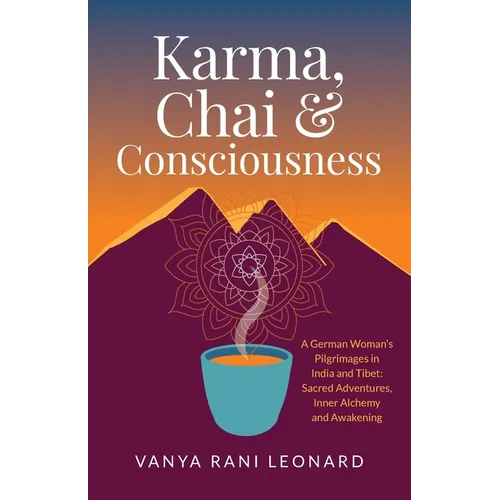 Karma, Chai & Consciousness - Paperback