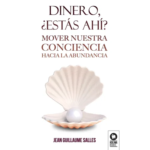 Dinero, ¿estás ahí?: Mover nuestra conciencia hacia la abundancia - Paperback