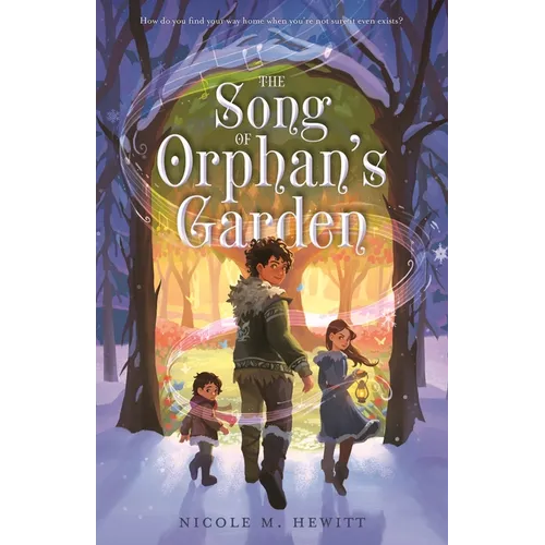 The Song of Orphan's Garden - Hardcover