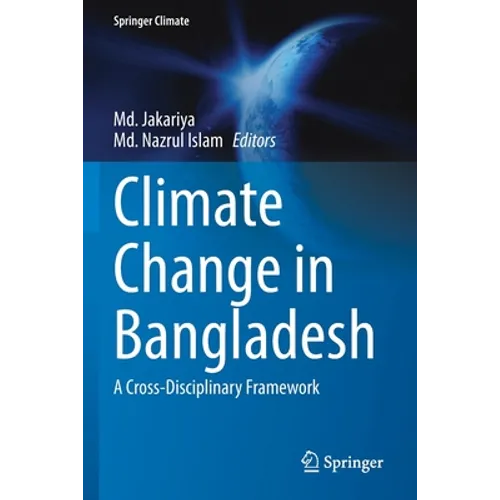 Climate Change in Bangladesh: A Cross-Disciplinary Framework - Paperback