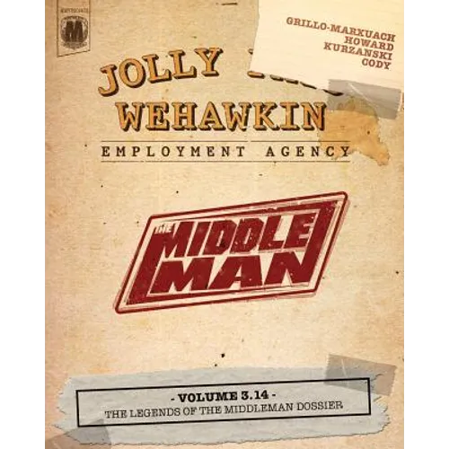 The Middleman - Volume 3.14 - The Legends of The Middleman Dossier - Paperback