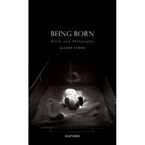 Being Born: Birth and Philosophy - Paperback