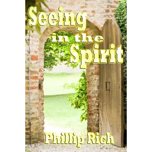 Seeing In the Spirit - Paperback