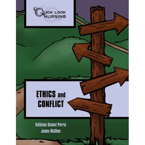 Quick Look Nursing: Ethics and Conflict: Ethics and Conflict - Paperback
