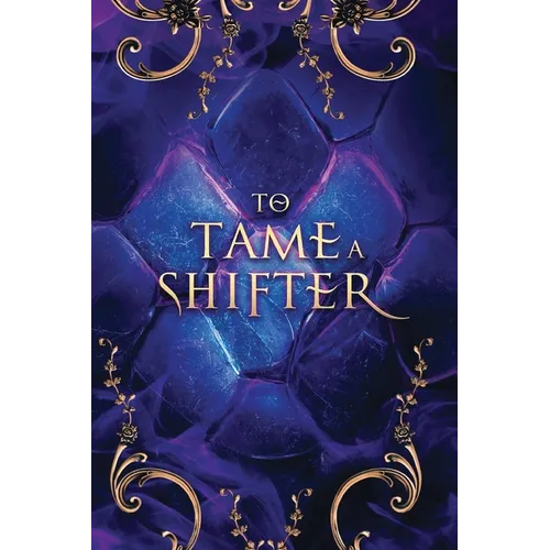 To Tame a Shifter Special Edition Omnibus: A why choose dragon shifter romantasy - Paperback
