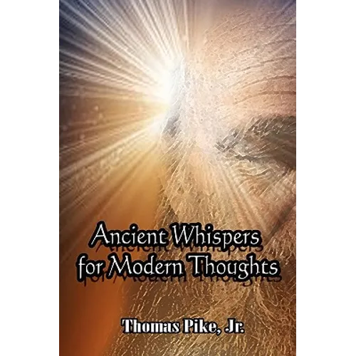 Ancient Whispers for Modern Thoughts - Paperback