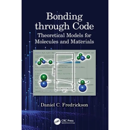 Bonding through Code: Theoretical Models for Molecules and Materials - Paperback