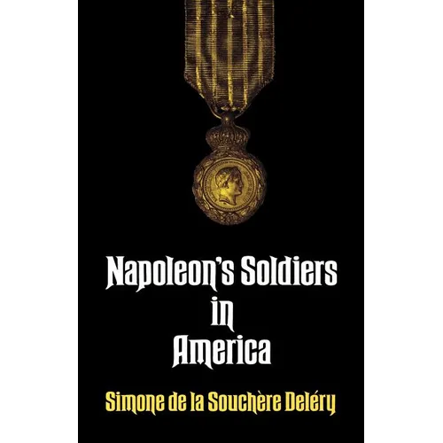 Napoleon's Soldiers in America - Paperback