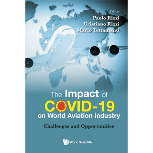 The Impact of COVID-19 on World Aviation Industry: Challenges and Opportunities - Hardcover