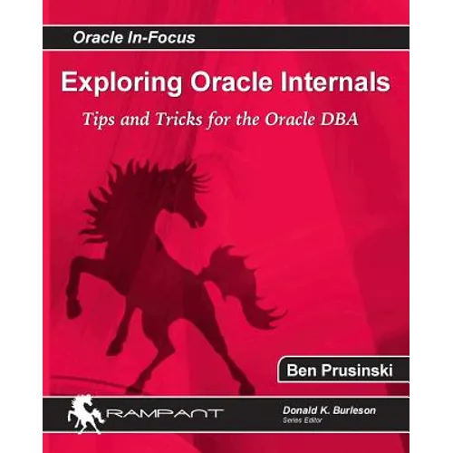 Exploring Oracle Internals - Paperback