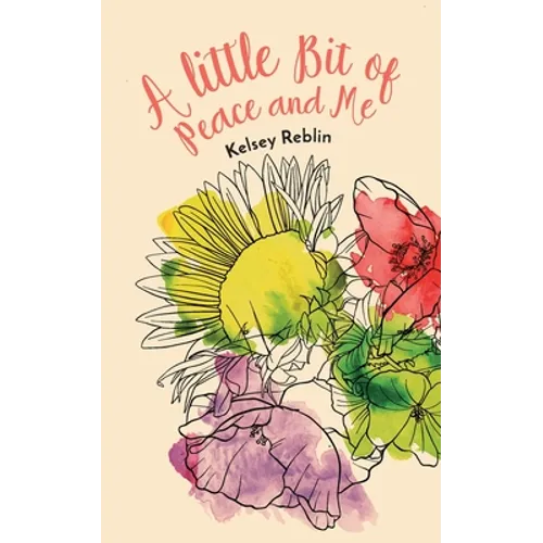A Little Bit of Peace and Me - Paperback