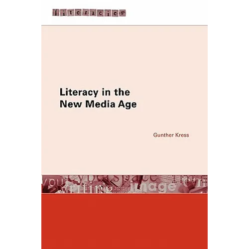 Literacy in the New Media Age - Paperback
