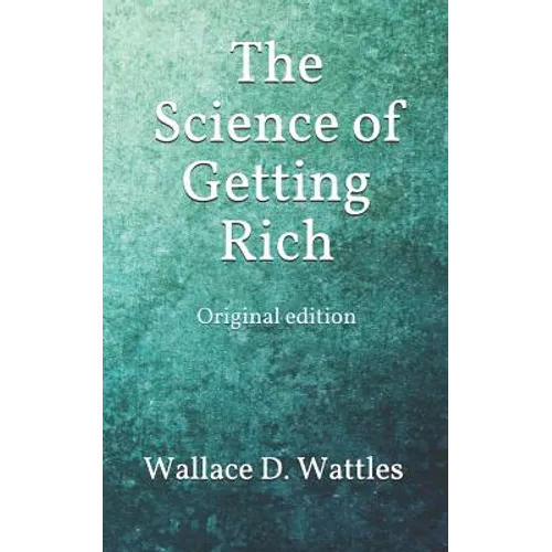 The Science of Getting Rich: Original edition - Paperback