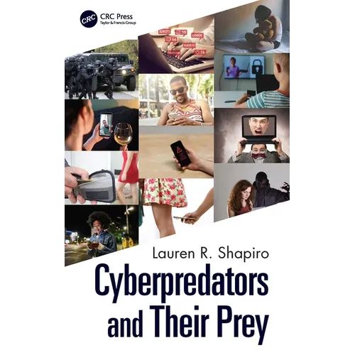 Cyberpredators and Their Prey - Paperback