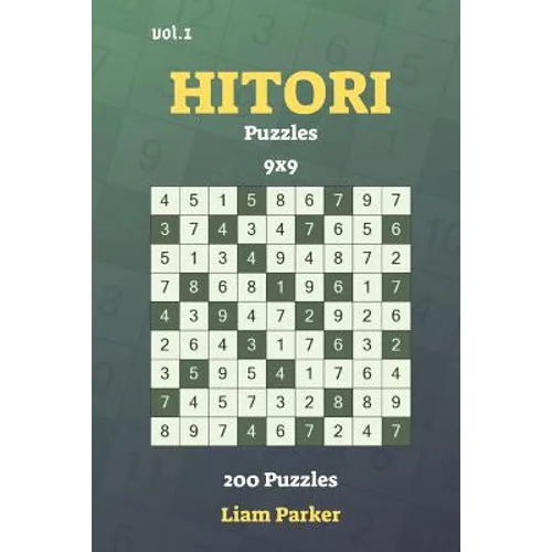 Hitori Puzzles - 200 Puzzles 9x9 vol.1 - Paperback
